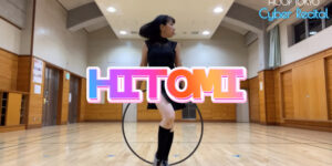 フープ東京サイバーリサイタルにエントリーされたHITOMIさんのフープダンス作品。